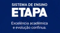 Sistema de ensino ETAPA — Excelência acadêmica e evolução contínua
